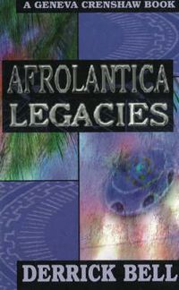 Cover image for Afrolantica Legacies: A Geneva Crenshaw Book
