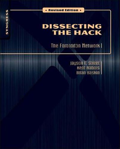 Cover image for Dissecting the Hack: The F0rb1dd3n Network, Revised Edition