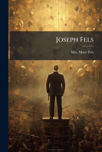 Cover image for Joseph Fels...