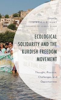 Cover image for Ecological Solidarity and the Kurdish Freedom Movement: Thought, Practice, Challenges, and Opportunities