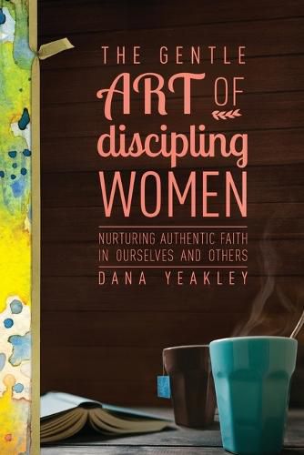 Cover image for Gentle Art of Discipling Women, The