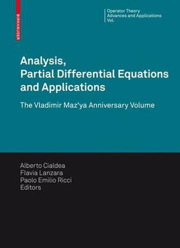 Cover image for Analysis, Partial Differential Equations and Applications: The Vladimir Maz'ya Anniversary Volume