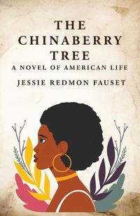 Cover image for The Chinaberry Tree