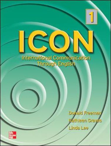 Cover image for ICON, International Communication Through English: High Beginning to Low Intermediate - Teacher's Manual