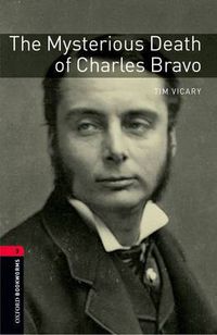 Cover image for Oxford Bookworms Library: Level 3:: The Mysterious Death of Charles Bravo audio CD pack