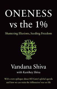 Cover image for Oneness vs. the 1%: Shattering Illusions, Seeding Freedom