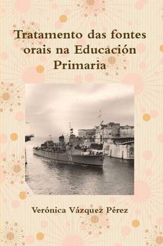 Cover image for Tratamento Das Fontes Orais Na Educacion Primaria