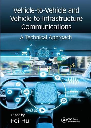 Cover image for Vehicle-to-Vehicle and Vehicle-to-Infrastructure Communications A Technical Approach: A Technical Approach