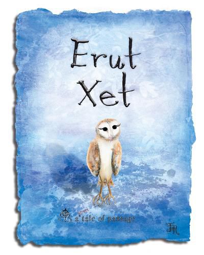 Cover image for Erut Xet: a secret tale of passage