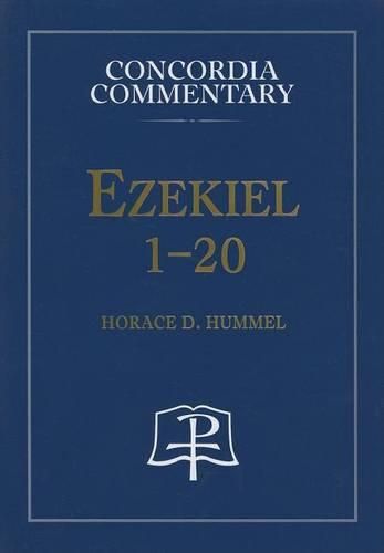 Cover image for Ezekiel 1-20 - Concordia Commentary