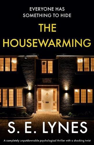 Cover image for The Housewarming: A completely unputdownable psychological thriller with a shocking twist