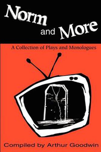 Cover image for Norm and More: A Collection of Plays and Monologues