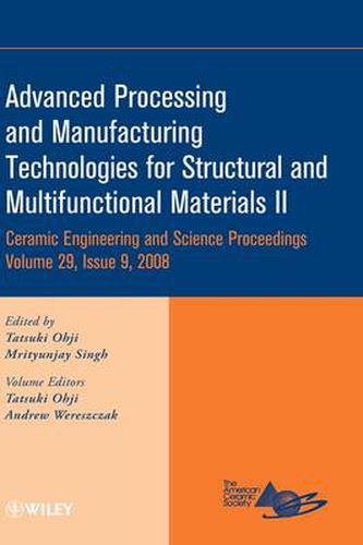 Cover image for Advanced Processing and Manufacturing Technologies for Structural and Multifunctional Materials II