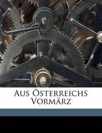 Cover image for Aus Sterreichs Vormrz