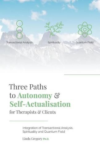 Cover image for Three Paths to Autonomy and Self-Actualisation