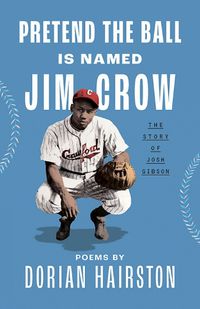 Cover image for Pretend the Ball Is Named Jim Crow