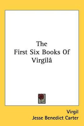 Cover image for The First Six Books of Virgil[s Aeneid: With Introduction, Notes and Vocabulary (1903)