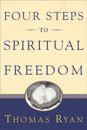 Four Steps to Spiritual Freedom