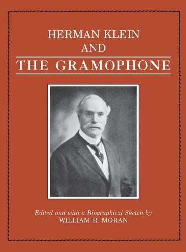 Herman Klein and the Gramophone