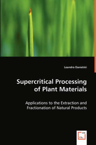 Cover image for Supercritical Processing of Plant Materials