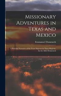 Cover image for Missionary Adventures in Texas and Mexico