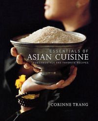Cover image for Essentials of Asian Cuisine: Fundamentals and Favorite Recipes