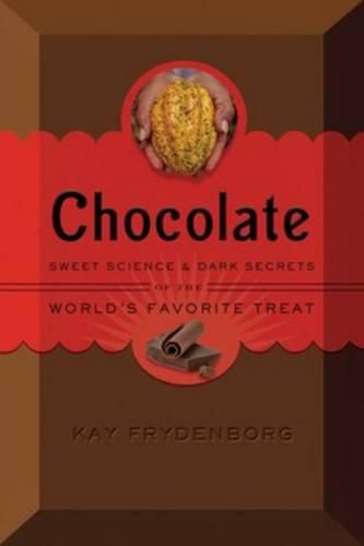 Cover image for Chocolate: The Sweet Science of the World's Favorite Treat