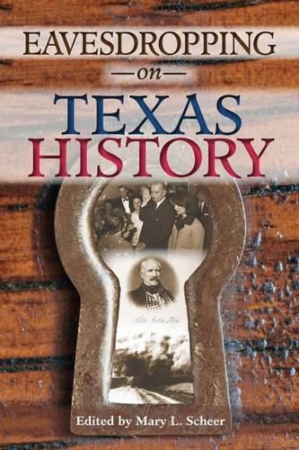 Cover image for Eavesdropping on Texas History