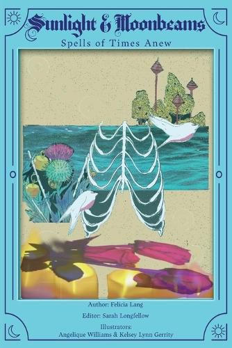 Cover image for Sunlight & Moonbeams - Spells of Times Anew