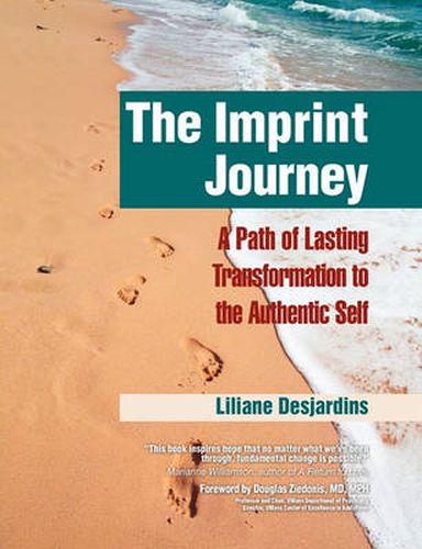 Cover image for The Imprint Journey: A Path of Lasting Transformation Into Your Authentic Self