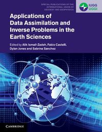 Cover image for Applications of Data Assimilation and Inverse Problems in the Earth Sciences
