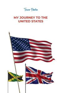 Cover image for My Journey to the United States