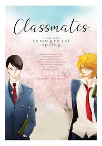 Cover image for Classmates Vol. 3: Sotsu gyo sei (Spring)