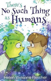 Cover image for There's No Such Thing As Humans