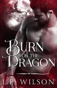 Cover image for Burn For The Dragon