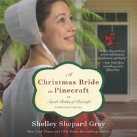 Cover image for A Christmas Bride in Pinecraft Lib/E: An Amish Brides of Pinecraft Christmas Novel