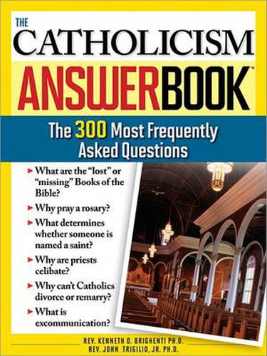 Cover image for The Catholicism Answer Book: The 300 Most Frequently Asked Questions