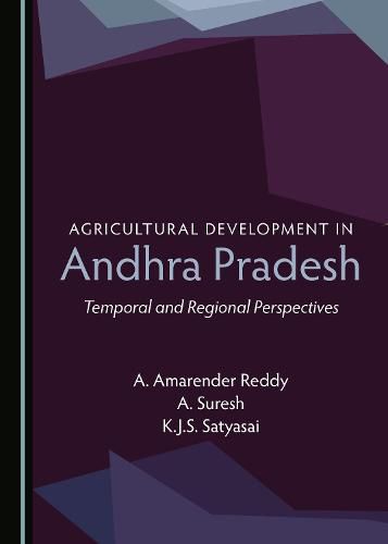 Cover image for Agricultural Development in Andhra Pradesh: Temporal and Regional Perspectives