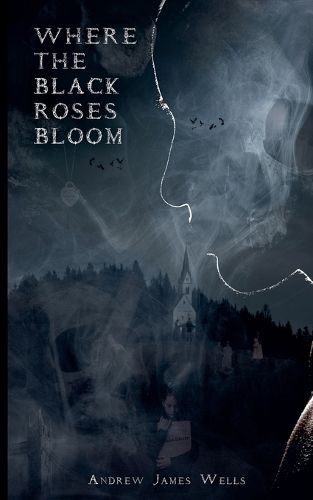 Cover image for Where The Black Roses Bloom