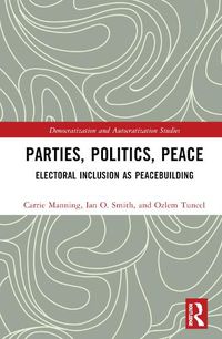 Cover image for Parties, Politics, Peace