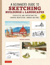 Cover image for A Beginner's Guide to Sketching Buildings & Landscapes