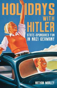 Cover image for Holidays with Hitler