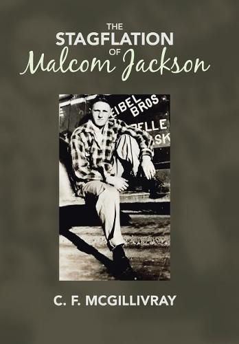 Cover image for The Stagflation of Malcom Jackson