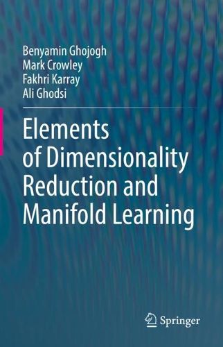 Cover image for Elements of Dimensionality Reduction and Manifold Learning