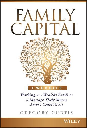 Cover image for Family Capital + Website - Working with Wealthy Families to Manage Their Money Across Generations