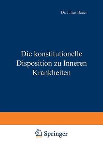 Cover image for Die Konstitutionelle Disposition Zu Inneren Krankheiten