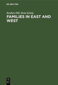 Cover image for Families in East and West: Socialization process and kinship ties