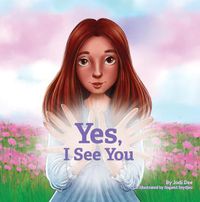 Cover image for Yes, I See You