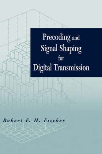 Cover image for Precoding and Signal Shaping for Digital Transmission