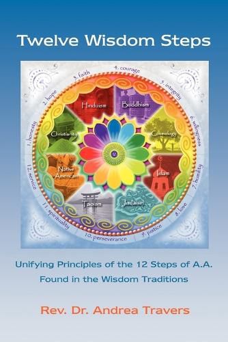 Cover image for Twelve Wisdom Steps: Unifying Principles of the 12 Steps of A.A. Found in the Wisdom Traditions